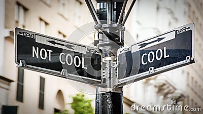 Street Sign to Cool versus Uncool Stock Photo