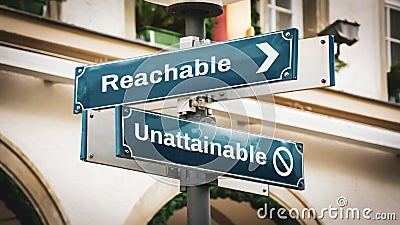 Street Sign to Reachable versus Unattainable Stock Photo