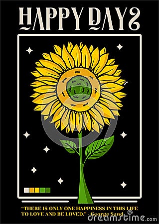 Streetwear Clothing Vector Sunflower Happy Days Shirt Design Vector Illustration