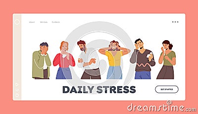 Daily Stress Landing Page Template. People Crying, Feel Grief. Desperate Male or Female Characters Waist-high Close Face Vector Illustration