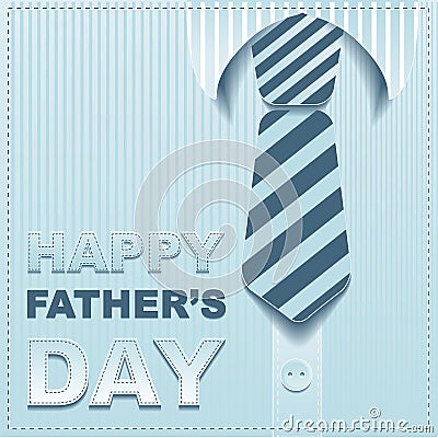 Striped tie on a background of the shirt. Template greeting card for Fathers Day Vector Illustration