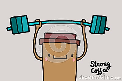 Strong coffee hand drawn vector illustration with cup of drink smiling holding heavy weight Cartoon Illustration