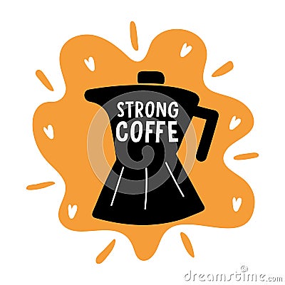 strong coffee lettering in kettle silhouette style icon Vector Illustration