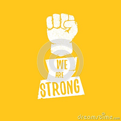 We are strong concept illustration with a white silhouette raised fist in the air isolated on orange background Vector Illustration