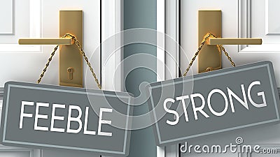 Strong or feeble as a choice in life - pictured as words feeble, strong on doors to show that feeble and strong are different Cartoon Illustration