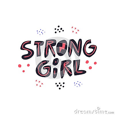 Strong girl flat hand drawn vector lettering Vector Illustration