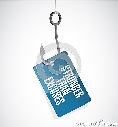 Stronger than Excuses hook fishing sign Stock Photo