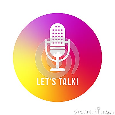 Studio table microphone with text Let`s talk. Vector Illustration