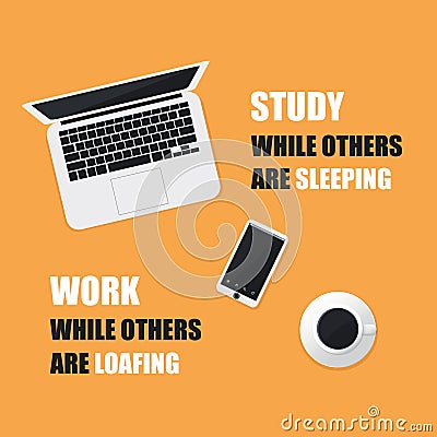 Study While Others Are Sleeping. Work While Others Are Loafing. - Inspirational Quote, Slogan, Saying On An Orange Background Vector Illustration