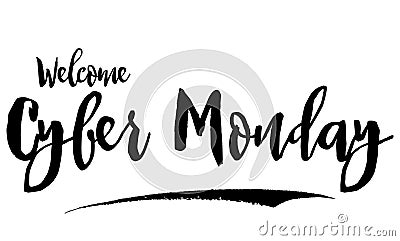 Welcome Cyber Monday Bold Typography Text For Sale Banners Flyers and Templates Vector Illustration