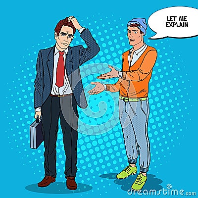 Stylish Teenager Explaining Something to Thoughtful Businessman. Pop Art illustration Vector Illustration