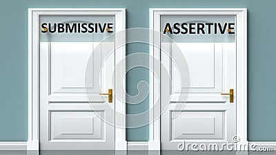 Submissive and assertive as a choice - pictured as words Submissive, assertive on doors to show that Submissive and assertive are Cartoon Illustration