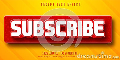 Subscribe text, social media button style editable text effect Vector Illustration