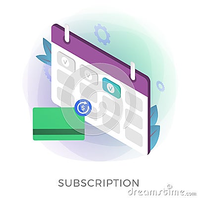 Subscription payment flat isometric vector icon. Monthly subscription basis fee concept. Credit Bank card with a recurring payment Vector Illustration