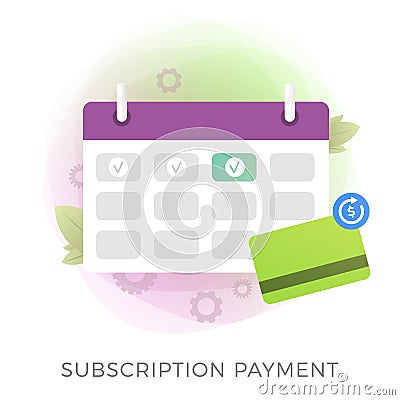 Subscription payment flat vector icon. Calendar with a monthly payment date for a registered member and a bank card Vector Illustration