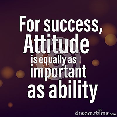 For success attitude is equally as important as ability Motivational quote Stock Photo