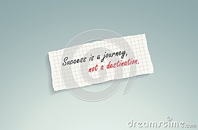 Success is a journey, not a destination. Vector Illustration