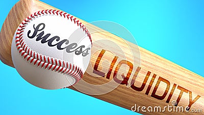 Success in life depends on liquidity - pictured as word liquidity on a bat, to show that liquidity is crucial for successful Cartoon Illustration