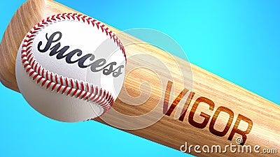 Success in life depends on vigor - pictured as word vigor on a bat, to show that vigor is crucial for successful business or life Cartoon Illustration