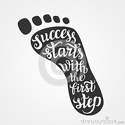 Success starts with the first step lettering Vector Illustration