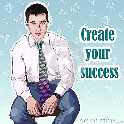 Successful attractive man. Businessman. Create your success. Concept of successful people. Detailed vector illustration. Vector Illustration