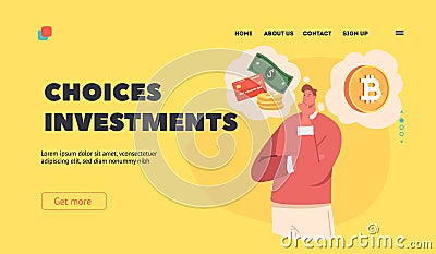 Successful Investment Choices Landing Page Template. Thoughtful Man Character Decide whether to Invest Money in Bitcoin Vector Illustration