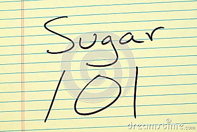 Sugar 101 On A Yellow Legal Pad Stock Photo