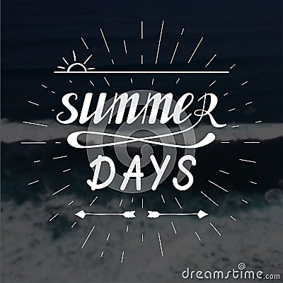 Summer days hand written lettering Vector Illustration