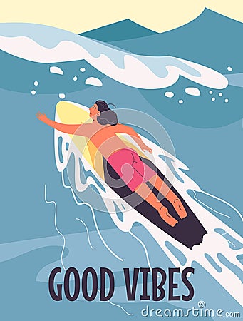 Summer good vibes poster with surfer swimming on surfboard, vector illustration. Vector Illustration