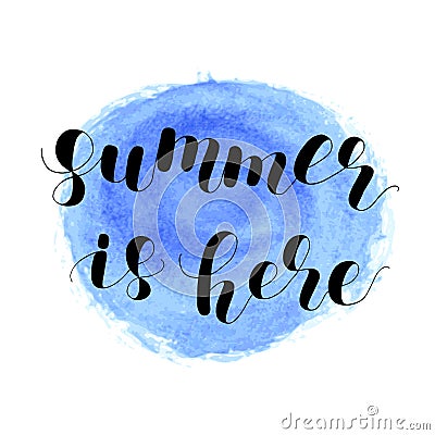 Summer is here. Lettering illustration. Vector Illustration