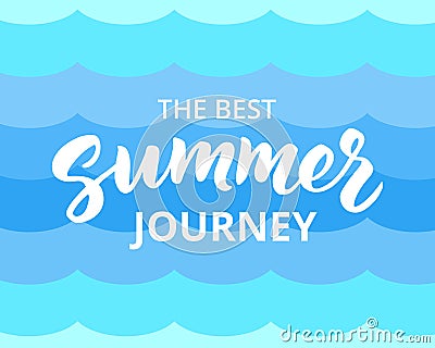 Summer journey hand drawn brush lettering Vector Illustration