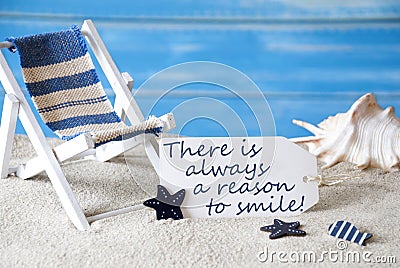 Summer Label With Deck Chair And Quote Always Reason Smile Stock Photo