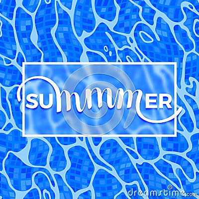 Summer Lettering on Azure Shining Water Surface Background Vector Illustration