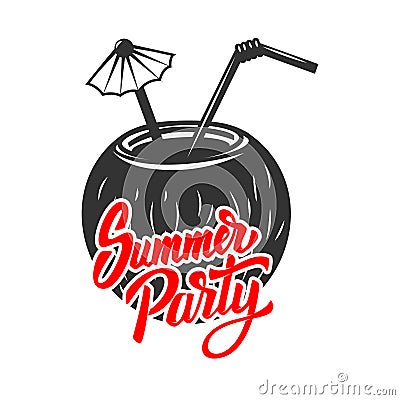 Summer party. Lettering phrase on background with coconut. Design element for poster, flyer, card, t shirt. Vector Illustration