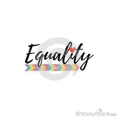 Equality. Pride month awareness inspirational and motivational quote Stock Photo