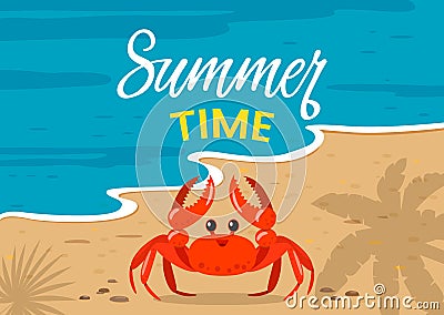 Summer sunny day on the ocean, fun crab and the inscription summer time. Summer vacation, vacation and weekend concept on the Cartoon Illustration