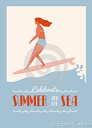 Summer text quote poster with surfer girl on a longboard rides wave. Beach lifestyle in retro style. Vector Illustration