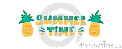 Summer time handwritten lettering text with pineapple isolated Vector Illustration
