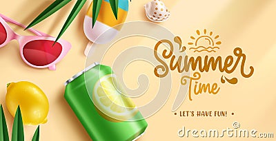 Summer time text vector design. Summer time greeting with tropical drinks soda, cola Vector Illustration