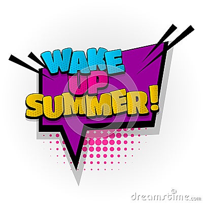 Summer time wake up comic book text pop art Vector Illustration