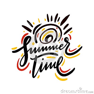 Summer Tme phrase. Hand drawn vector lettering. Summer quote. Isolated on white background Stock Photo