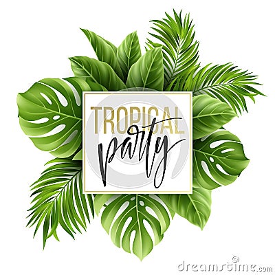 Summer tropical leaf background with exotic palm leaves. Party flyer template. Handwriting lettering. Vector Vector Illustration