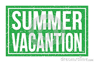 SUMMER VACANTION, words on green rectangle stamp sign Stock Photo