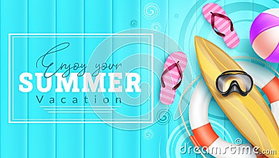 Summer vacation vector design. Enjoy summer vacation text with lifebuoy, surfboard and flip flop outdoor elements in wood pattern. Vector Illustration