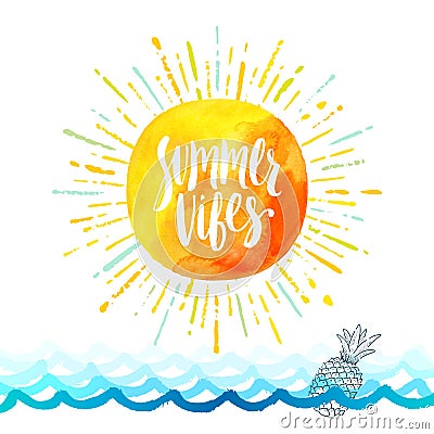 Summer vibes - Summer holidays greeting card. Handwritten calligraphy on a watercolor sun with multicolored sunburst Vector Illustration