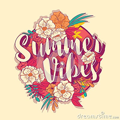 Summer vibes typography banner round design in tropical flower frame Vector Illustration