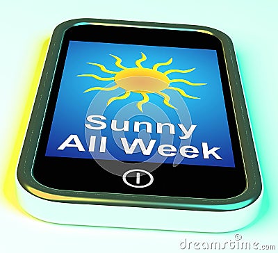 Sunny All Week On Phone Means Hot Weather Stock Photo