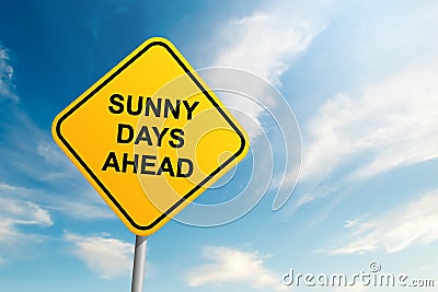 Sunny days ahead road sign with blue sky and cloud background Stock Photo