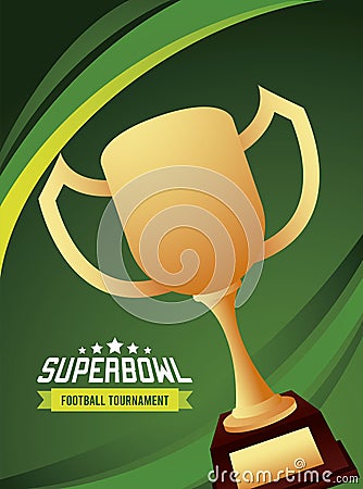 super bowl championship lettering in poster with trophy cup award Vector Illustration