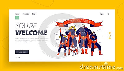 Super Family Landing Page Template. Characters Mother, Father, Son, Daughters and Little Baby Super Heroes Vector Illustration